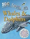 100 Facts On Whales & Dolphins