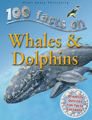 100 Facts On Whales & Dolphins (Paperback)