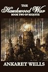 The Hawkwood War: Book Two of Requite