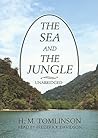 The Sea and the Jungle by H.M. Tomlinson