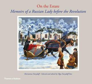 On the Estate: Memoirs of a Russian Lady before the Revolution (Paperback)