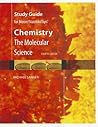 Study Guide for Moore/Stanitski/Jurs' Chemistry: The Molecular Science Study Guide for Moore/Stanitski/Jurs' Chemistry: The Molecular Science