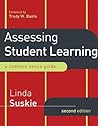 Assessing Student Learning: A Common Sense Guide