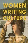 Women Writing Culture (Interruptions Border Testimon) Women Writing Culture (Interruptions Border Testimon)