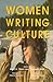 Women Writing Culture (Interruptions Border Testimon)