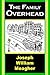 The Family Overhead by Joseph William Meagher