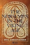The Norsemen in the Viking Age (The Peoples of Europe)