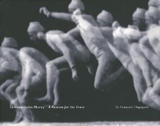 Etienne-Jules Marey: A Passion for the Trace (Hardcover)