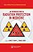 An Introduction to Radiation Protection in Medicine (Series in Medical Physics and Biomedical Engineering)