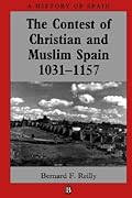 The Contest of Christian and Muslim Spain, 1031-1157