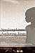 Speaking Lives, Authoring Texts: Three African American Women's Oral Slave Narratives