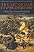 The Art of War in World History: From Antiquity to the Nuclear Age