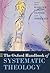 OXFORD HANDBOOK OF SYSTEMATIC THEOLOGY OHBK PAPER