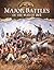 Major Battles of the War of 1812 (Documenting the War of 1812)