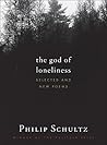The God of Loneliness: Selected and New Poems
