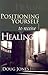 Positioning Yourself to Receive Healing by Doug Jones