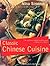 Classic Chinese Cuisine by Nina Simonds