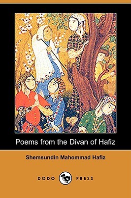 Poems from the Divan of Hafiz (Paperback)