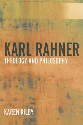 Karl Rahner: Theology and Philosophy (Paperback)