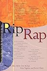 Rip Rap: Fiction and Poetry from the Banff Centre for the Arts Rip Rap: Fiction and Poetry from the Banff Centre for the Arts