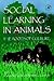 Social Learning In Animals: The Roots of Culture