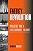 Energy Revolution: Policies For A Sustainable Future