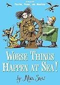 Worse Things Happen at Sea!