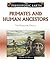 Primates and Human Ancestors