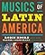 Musics of Latin America by Deborah Schwartz-Kates