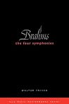 Brahms: The Four Symphonies Brahms: The Four Symphonies