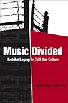 Music Divided by Danielle Fosler-Lussier