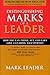 Distinguishing Marks Of A Leader: How You Can Think, Act, And Earn Like A Leading Salesperson