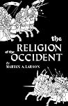 The Religion of the Occident The Religion of the Occident