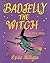 Badjelly the Witch: A Fairy...