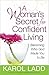 A Woman's Secret for Confident Living by Karol Ladd