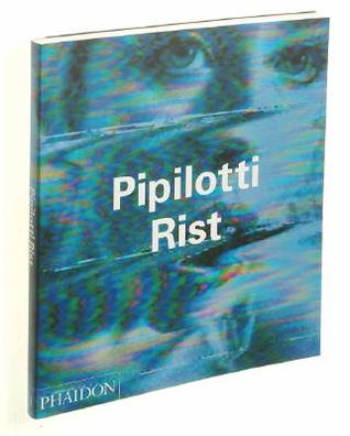 Pipilotti Rist (Phaidon Contemporary Artists Series)