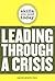 Leading Through a Crisis (Skills You Need Today)