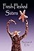 Fresh-fleshed Sisters
