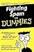Fighting Spam For Dummies