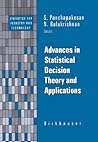 Advances in Statistical Decision Theory and Applications (Statistics for Industry and Technology)