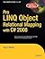 Pro LINQ Object Relational Mapping in C# 2008 (Expert's Voice in .NET)