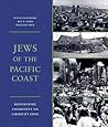 Jews of the Pacific Coast (Samuel and Althea Stroum Book)