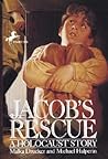 Jacob's Rescue: A Holocaust Story Jacob's Rescue: A Holocaust Story