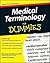 Medical Terminology For Dummies
