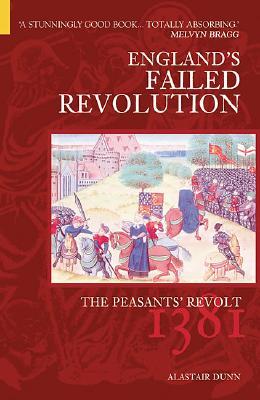 The Peasants' Revolt: England's Failed Revolution of 1381 (Paperback)