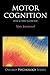 Motor Cognition: What Actions Tell to the Self (Oxford Psychology Series)