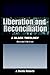 Liberation and Reconciliation: A Black Theology
