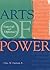 Arts of Power: Statecraft a...