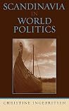 Scandinavia in World Politics (Europe Today)