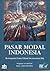 Pasar Modal Indonesia: Retrospeksi Lima Tahun Swastanisasi BEJ